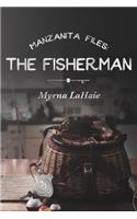 Manzanita Files: The Fisherman