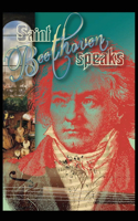 Saint Beethoven Speaks