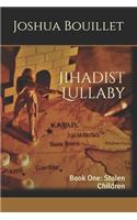 Jihadist Lullaby