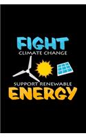 Fight climate change support renewable energy
