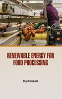 Renewable Energy for Food Processing