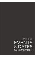 JAN-DEC Events & Dates to Remember: Minimalists Important & Special Dates Log Book - Year-Long Monthly Organizer for Birthdays, Anniversaries, Appointments, etc. - Simple Reminder - Bl