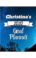 Christina's 2020 Goal Planner: 2020 New Year Planner Goal Journal Gift for Christina / Notebook / Diary / Unique Greeting Card Alternative