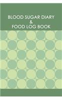Blood Sugar Diary & Food Log Book