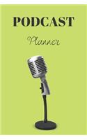 Podcast Planner: Organize your podcast or start your own, Plan Your Podcast Episodes With This Book!, Great Gift For Aspiring & Professional Podcasters & Entrepreneu