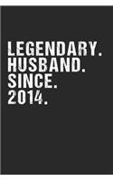 Legendary Husband Since 2014 Geschenk Hochzeitstag: 120 Pages 6 'x 9' -Dot Graph Paper Journal Manuscript - Planner - Scratchbook - Diary