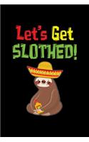 Let's Get Slothed!