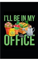 I'll Be In My Office