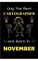 Only The Best Cartographer Are Born in November