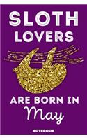 Sloth Lovers Are Born In May