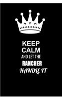 Keep Calm and Let the Rancher Handle It