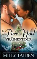 Le père Noël est vraiment dur