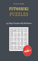 FUTOSHIKI Puzzles - 255 EASY Puzzles with Solutions - Volume 2