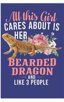 All This Girl Cares About Is Her Bearded Dragon And Like 3 People: Crazy Lizard Lady Blank Lined Notebook