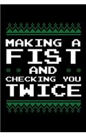 Making a Fist Checking You Twice