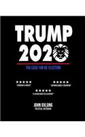 Trump 2020, The Case For Re-Election