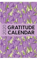 2020 Gratitude Calendar: 365 Days Dated Gratitude Journal For A Thankful New Year - Purple Croscus(13 Pretty Flowers)