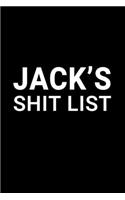 Jack's Shit List: Personalized Notebook for Men Named Jack - Funny Lined Note Book Pad - Black and White Novelty Notepad with Lines - Cool, Fun, Sarcastic Office Gag 