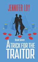 A Trick For The Traitor