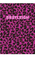 Brayleigh: Personalized Pink Leopard Print Notebook (Animal Skin Pattern). College Ruled (Lined) Journal for Notes, Diary, Journaling. Wild Cat Theme Design wi