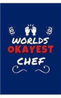 Worlds Okayest Chef