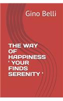 The Way of Happiness ' Your Finds Serenity '