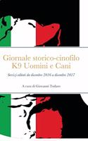 Selezione del giornale storico-cinofilo K9 Uomini e Cani: dicembre 2016 - dicembre 2017