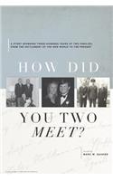 How Did You Two Meet?