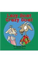 Lazy Goat, Crazy Goat