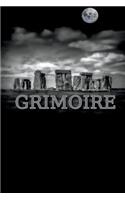 Grimoire: Sacred book of magic spells, binding, blessing, and invocations