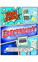 Electricity: (Boom Science)