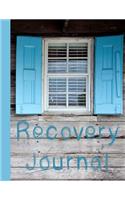 Recovery Journal: 8.5 X 11 Reflective View Journal Notebook Planner to Support You in Your Recovery and Celebrate Your Positive Daily Achievements