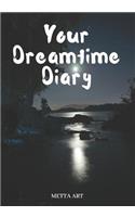 Your Dreamtime Diary