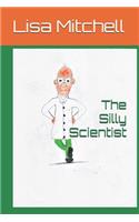 The Silly Scientist