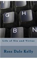 Life of Sin and Virtue