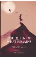 Queen of What Remains