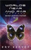 Worlds Near and Far