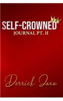 Self-Crowned Journal Pt.2