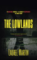 The Lowlands: A Missing Couple-A Family Desperate to Find Them