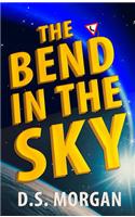The Bend in the Sky