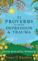 52 Proverbs to Fight Depression and Trauma