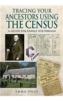 Tracing Your Ancestors Using the Census: A Guide for Family Historians