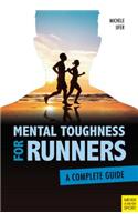 Mental Toughness for Runners