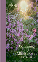 Rhs Gardening for Mindfulness (New Edition)