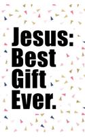 Jesus Best Gift Ever