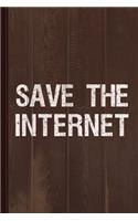 Save the Internet Net Neutrality Journal Notebook