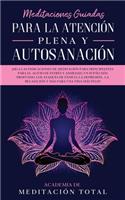 Meditaciones Guiadas Para La Atenci?n Plena y Autosanaci?n