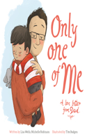 Only One of Me: A Love Letter From Dad