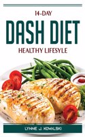14-Day DASH Diet HEALTHY LIFESYLE