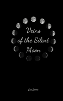 Veins of the Silent Moon